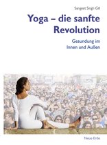 Yoga – die sanfte Revolution