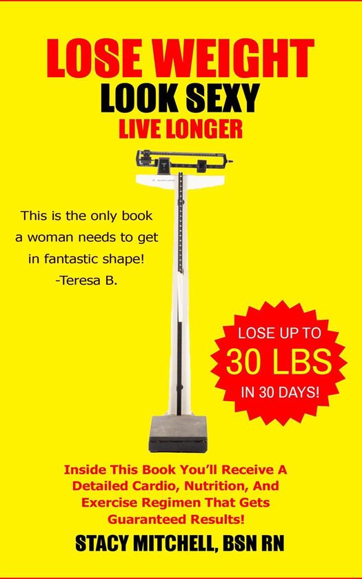 Lose Weight, Look Sexy, Live Longer - cover