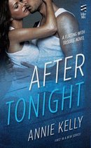 A Flirting With Trouble Novel 1 - After Tonight