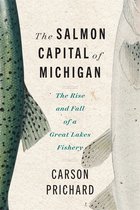 Great Lakes Books Series-The Salmon Capital of Michigan