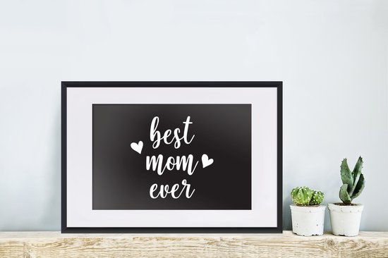 Photo encadrée - Citation fête des mères `` meilleure maman jamais '' sur cadre photo fond noir 60x40 cm - Affiche encadrée (Décoration murale salon / chambre)
