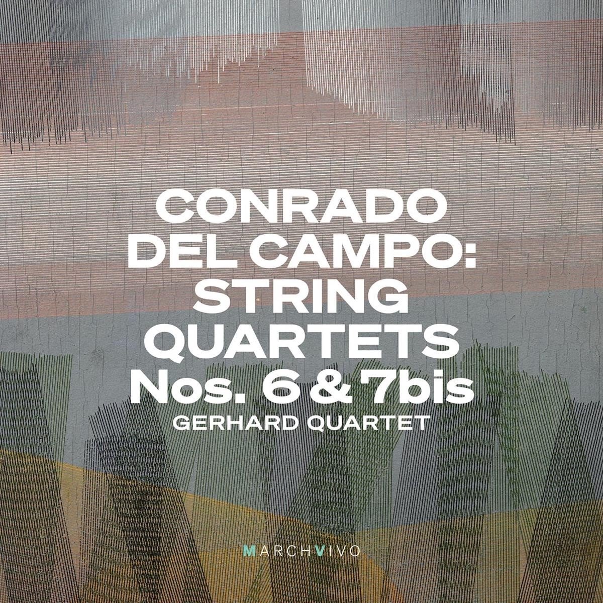 Gerhard Quartet - Conrado Del Campo: String Quartets Nos. 6 & 7Bis (2 CD)
