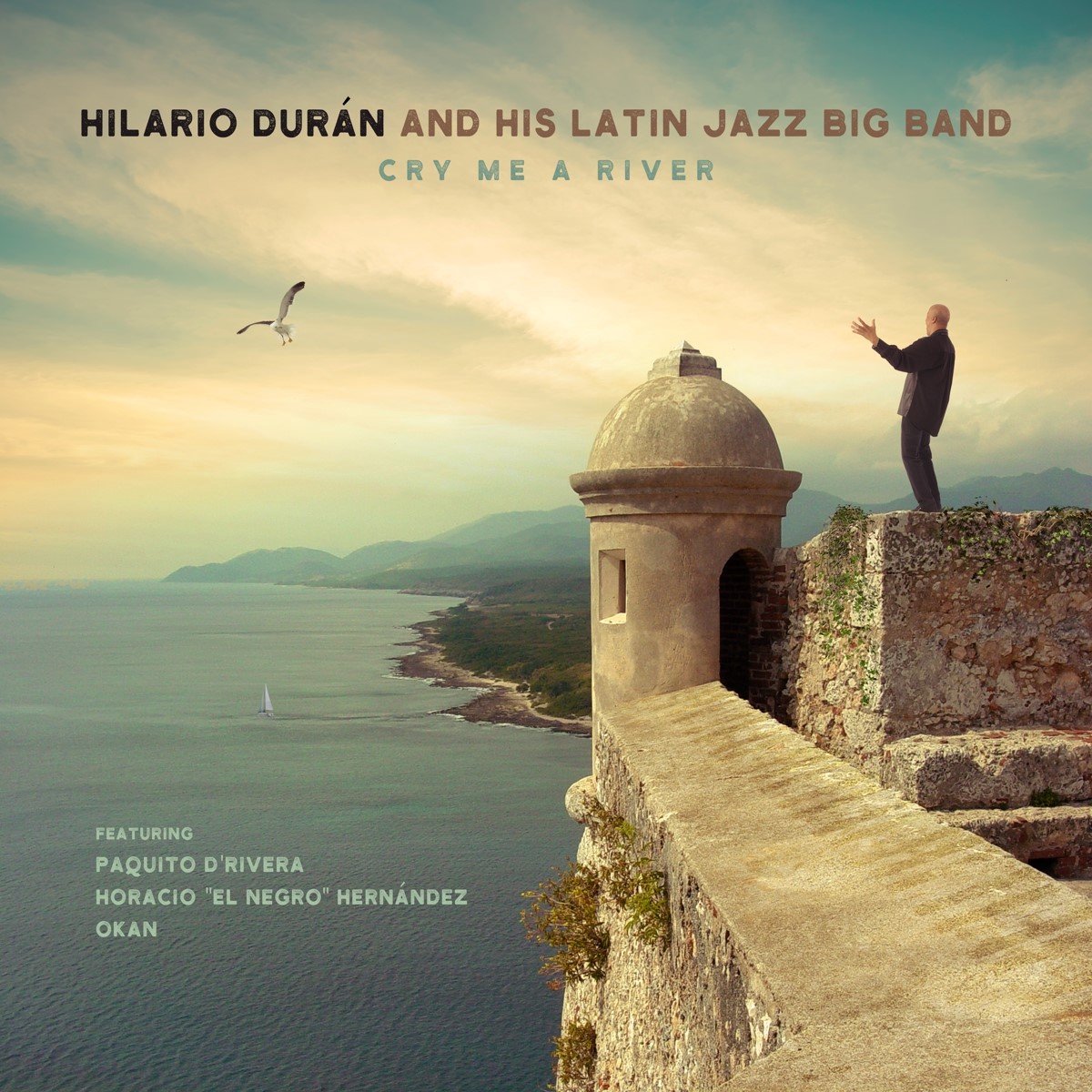 Hilario Durán And His Latin Jazz Big Band - Cry Me A River (CD)