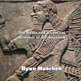 Myths and Historical Accounts of the Anunnaki, The