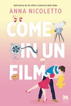 Come in un film