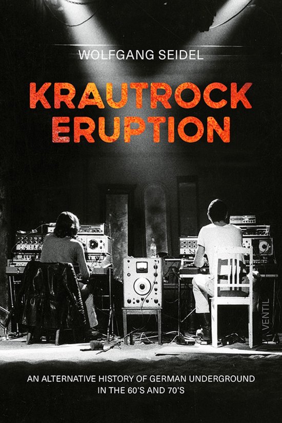 Wolfgang Seidel - Krautrock Eruption (Book)