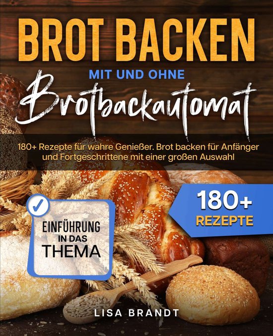 Brot backen mit und ohne Brotbackautomat - cover