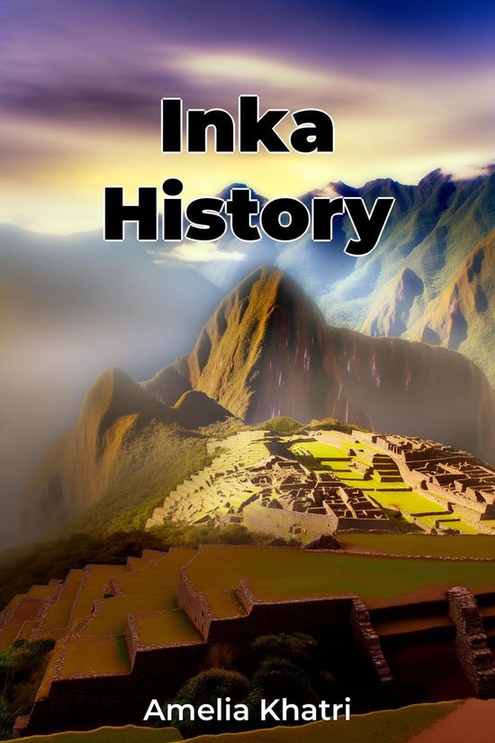 Inka History (ebook), Amelia Khatri | 9788233934583 | Boeken | bol