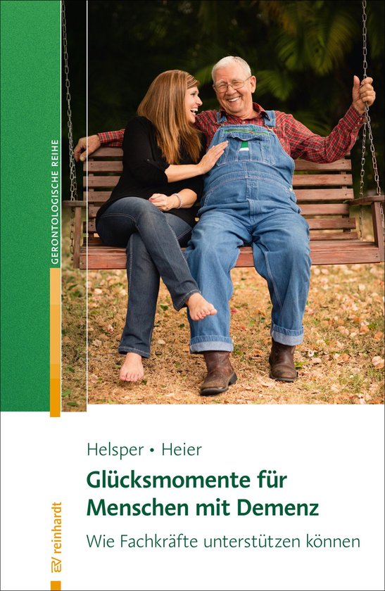 Reinhardts Gerontologische Reihe 60 - Glücksmomente für Me ... - cover