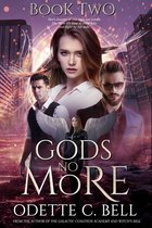 Gods No More 2 - Gods No More Book Two
