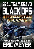 SEAL Team Bravo: Black Ops - SEAL Team Bravo: Black Ops – Afghanistan in Flames