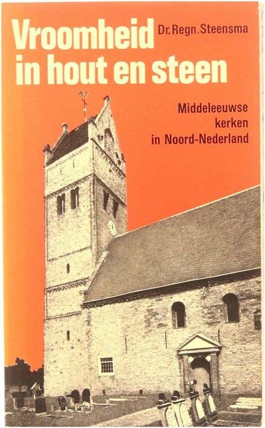 Vroomheid in hout en steen