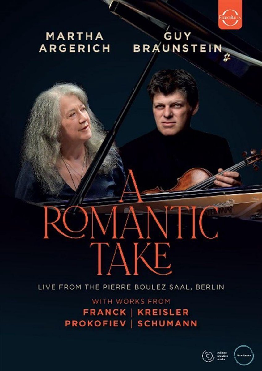 A Romantic Take - Martha Argerich & Guy Braunstein In Concert