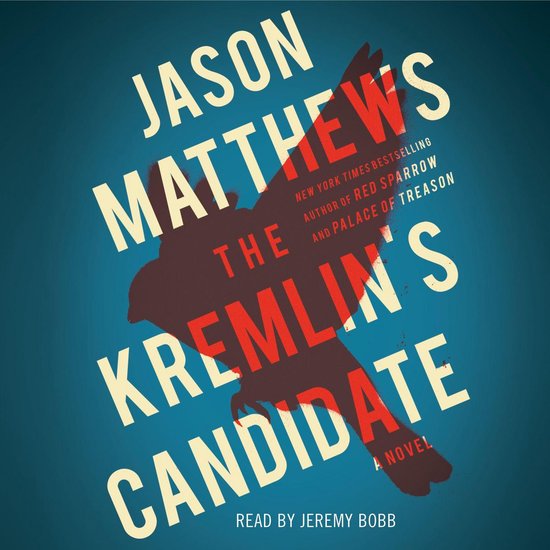 Red Sparrow Trilogy-The Kremlin's Candidate - cover