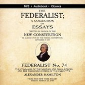 Federalist No. 74. The Command of the Military and Naval Forces, and the Pardoning Power of the Executive.