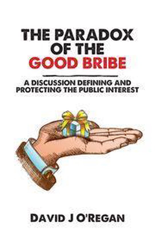 The Paradox of the Good Bribe - cover