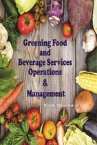 Greening Food And Beverage Service: (Operations And Management)