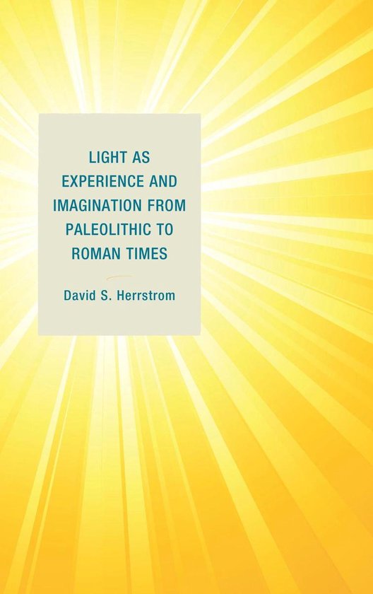 Light as Experience and Imagination from Paleolithic to Roma ... - cover