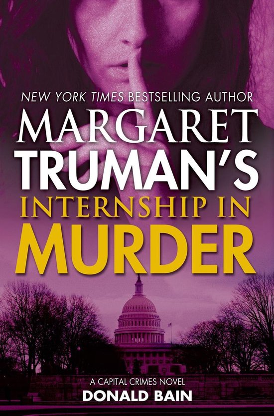 A Capital Crimes Novel - Margaret Truman's Internship in Mur ... - cover