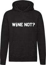 Wine not Hoodie| sweater | wijn | drank | kado | champagne | trui | zuipen |unisex | capuchon