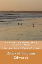 VBScript WBemScripting In Async Mode