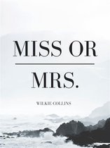 Miss or Mrs.