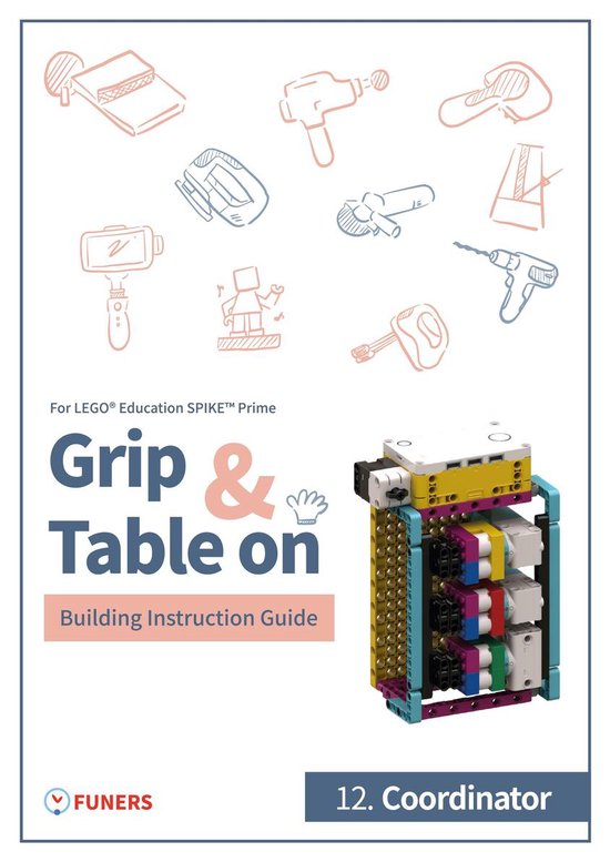 Grip & Table On Building Instruction Guide for LEGO® Education SPIKE™ Prime - SPIKE™ Prime 12.Coordinator Building Instruction Guide