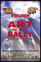 TRUMP Art of the Rally - Here is the Deal