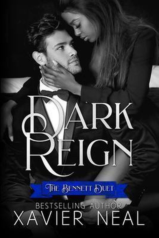 Dark Reign (The Bennett Duet #2): A Dark Mafia Romance