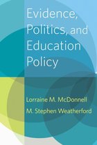 Evidence, Politics, and Education Policy