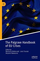 Palgrave Studies in European Union Politics - The Palgrave Handbook of EU Crises