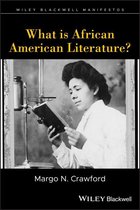 Wiley-Blackwell Manifestos - What is African American Literature?