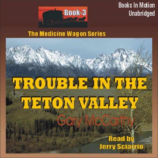 Trouble in the Teton Valley - cover
