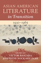 Asian American Literature in Transition- Asian American Literature in Transition, 1930–1965: Volume 2