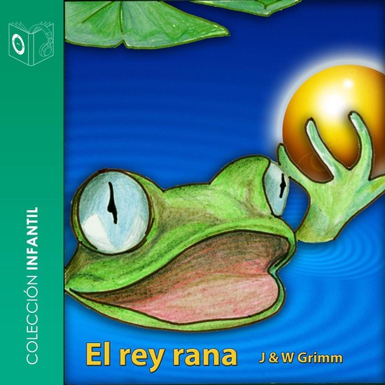El rey rana - dramatizado - cover