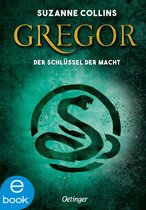 Gregor im Unterland 2 - Gregor 2. Gregor und der Schlüssel zur Macht