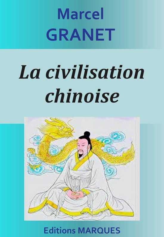 La civilisation chinoise
