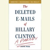The Deleted E-Mails of Hillary Clinton