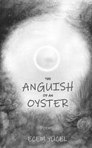The Anguish of an Oyster