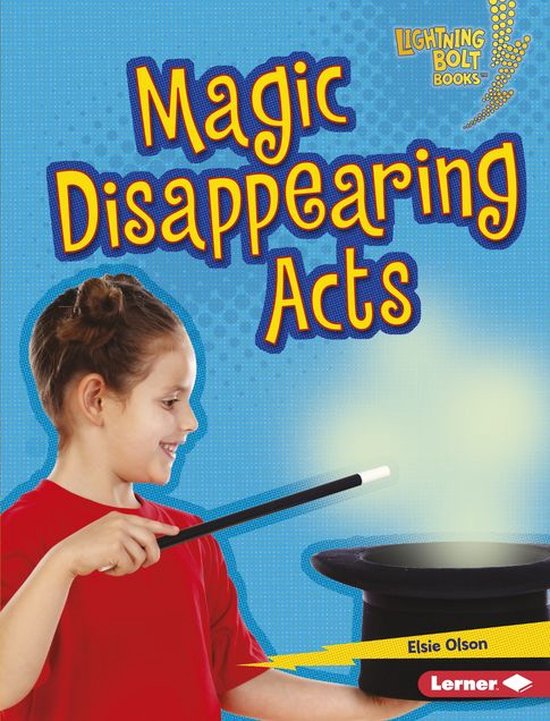 Lightning Bolt Books ® — Magic Tricks - Magic Disappearin ... - cover