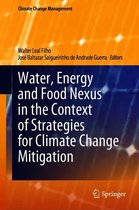 Climate Change Management - Water, Energy and Food Nexus in the Context of Strategies for Climate Change Mitigation