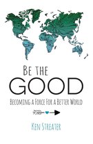 Be the Good