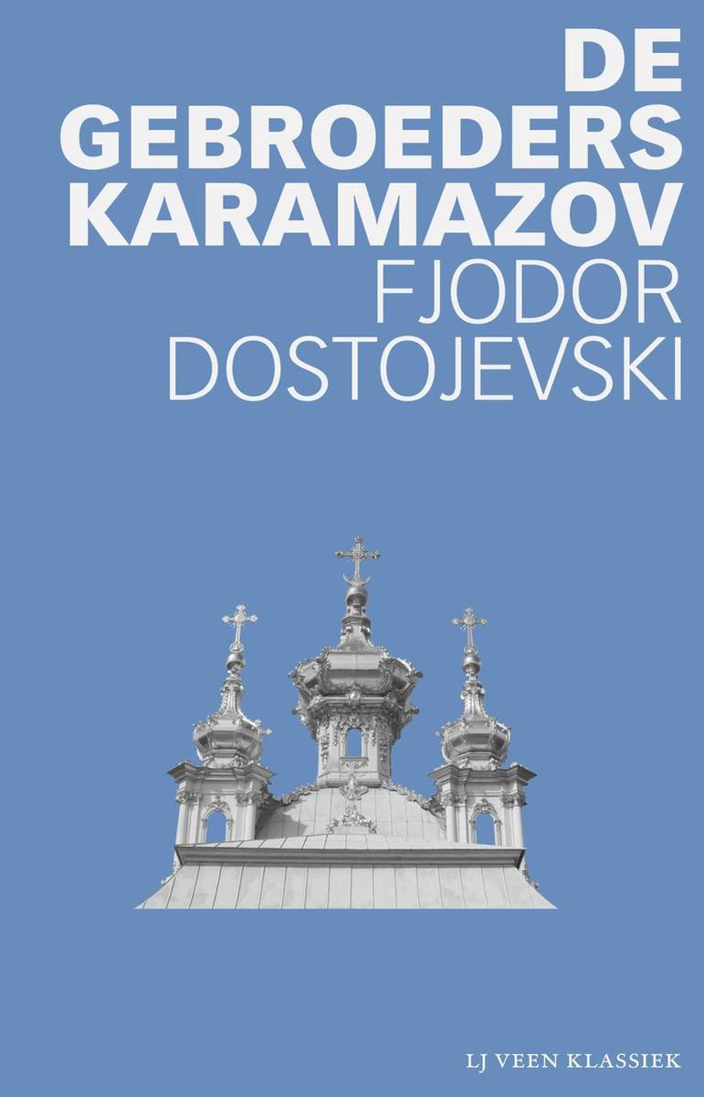 LJ Veen Klassiek - De gebroeders Karamazov - Fjodor Dostojevski
