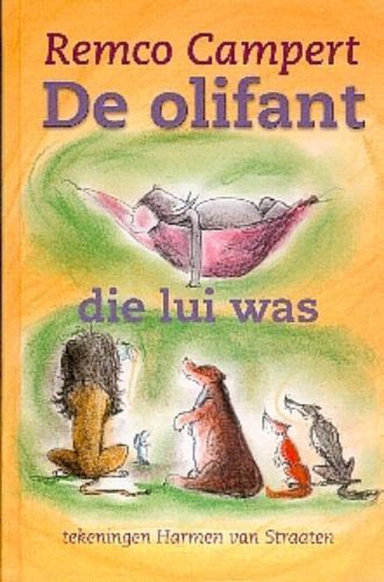 Cover van het boek 'De olifant die lui was' van Remco Campert