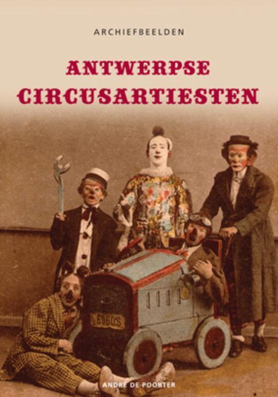 Cover van het boek 'Antwerpse circusartiesten - Archiefbeelden'