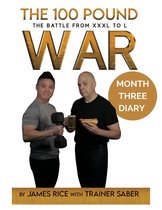 The 100 Pound War Series - The 100 Pound War Month Three