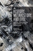 New Perspectives in Post-Rabbinic Judaism - History, Metahistory, and Evil