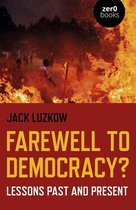 Farewell to Democracy?