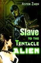 Slave to the Tentacle Alien