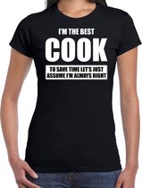 I'm the best cook - always right t-shirt zwart dames - Cadeau verjaardag t-shirt kok - kado voor koks XL